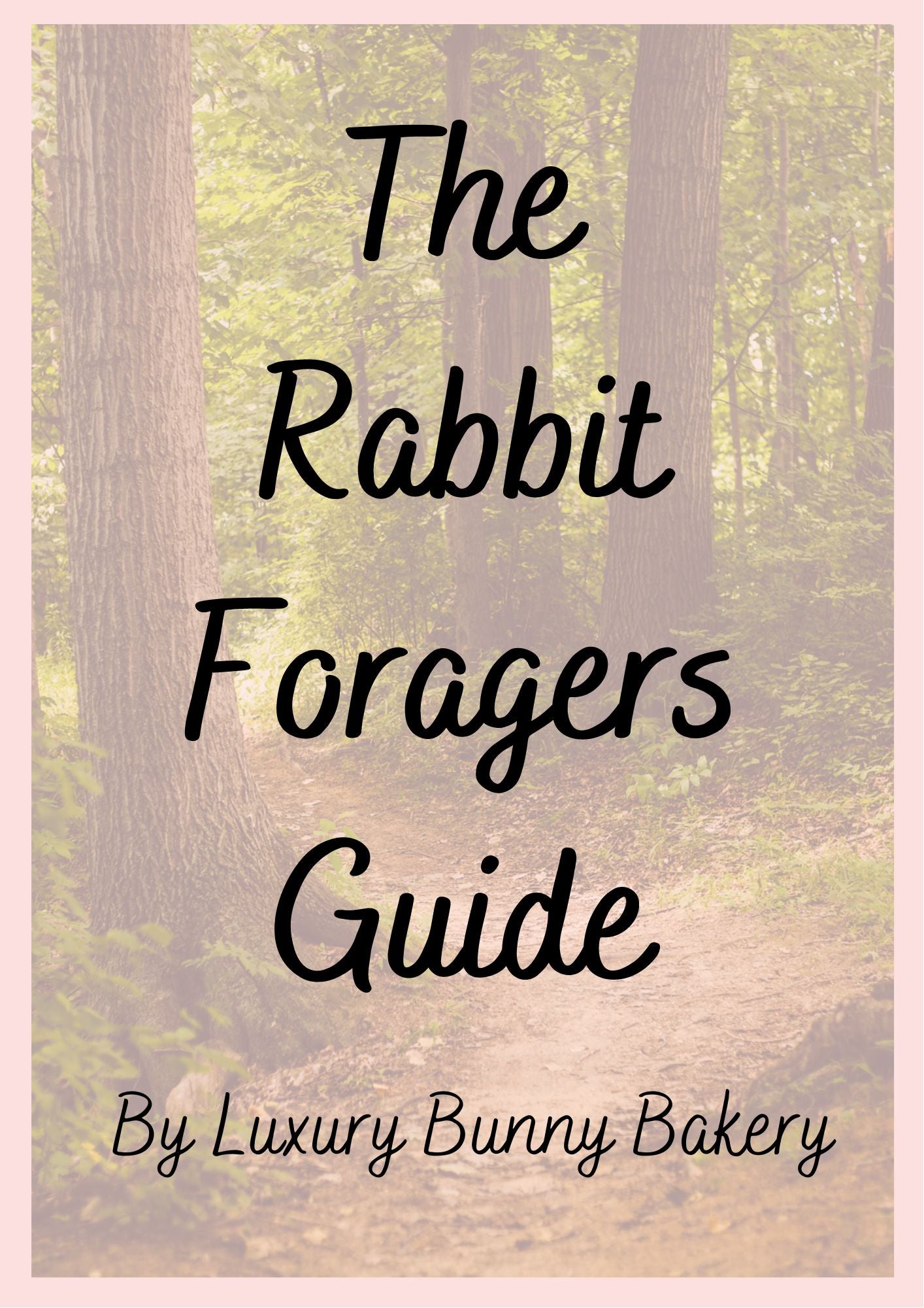 The Rabbit Foragers Guide